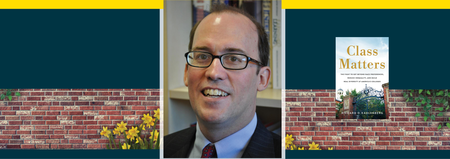 Beyond Race: Richard Kahlenberg on Building Real Diversity at Our Colleges Image - the speaker, his book cover, and a brick wall